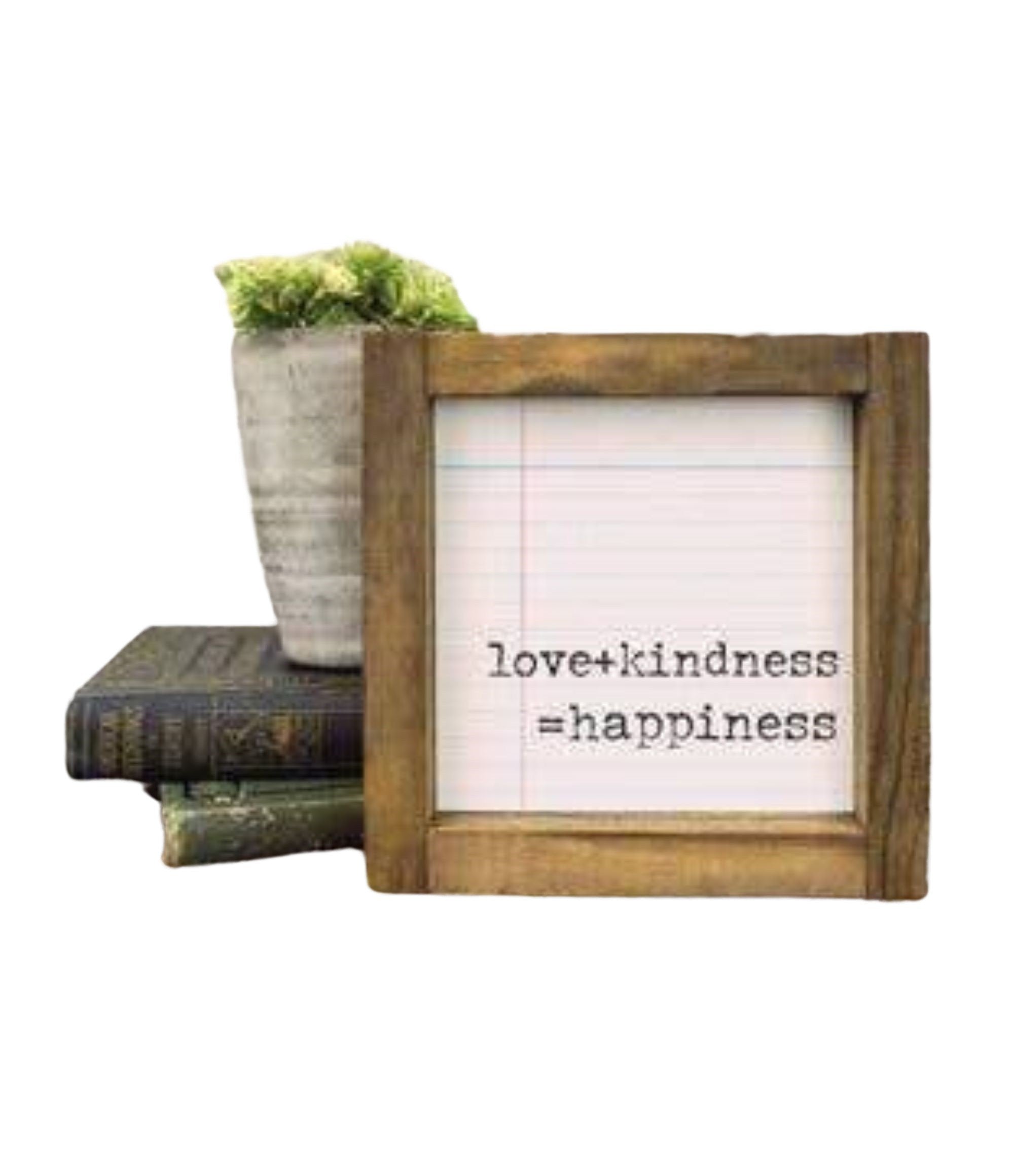 5x5 Wood Sign-Love Kindness Happiness - Ranch Junkie Mercantile LLC