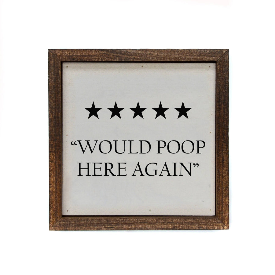 6x6 Will Poop Here Again Funny Bathroom Sign - Ranch Junkie Mercantile LLC