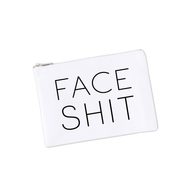 Face Shit Canvas Makeup Bag - Ranch Junkie Mercantile LLC