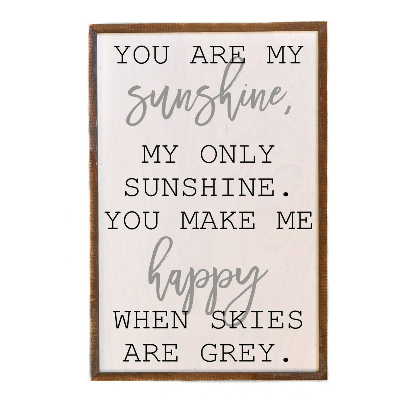 12x18 You Are My Sunshine Wood Sign - Two Colors - Ranch Junkie Mercantile LLC