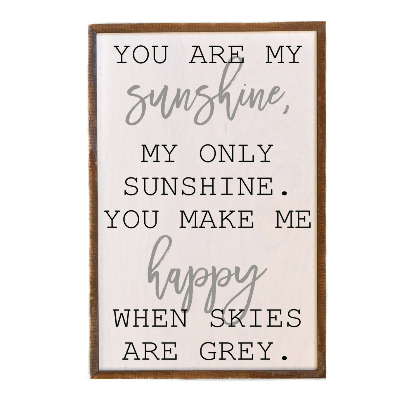 12x18 You Are My Sunshine Wood Sign - Two Colors - Ranch Junkie Mercantile LLC 