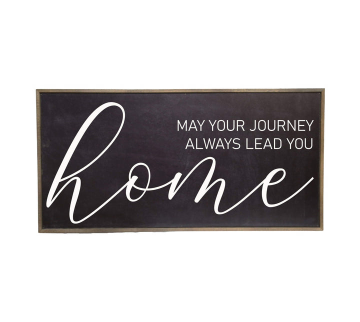 32x16 Large Black May Your Journey Always Lead You Home Wood Sign - Ranch Junkie Mercantile LLC