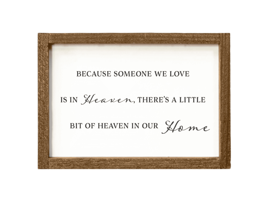 9"x13" Wood Sign-Heaven in Our Home - Ranch Junkie Mercantile LLC