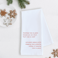 Don't Come In Here- Christmas Funny Tea Towel - Ranch Junkie Mercantile LLC