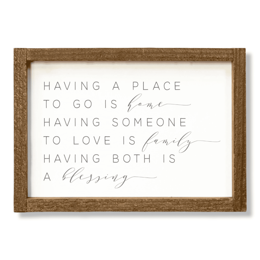 9" X 13" Wood Sign-Having A Place To Go - Ranch Junkie Mercantile LLC