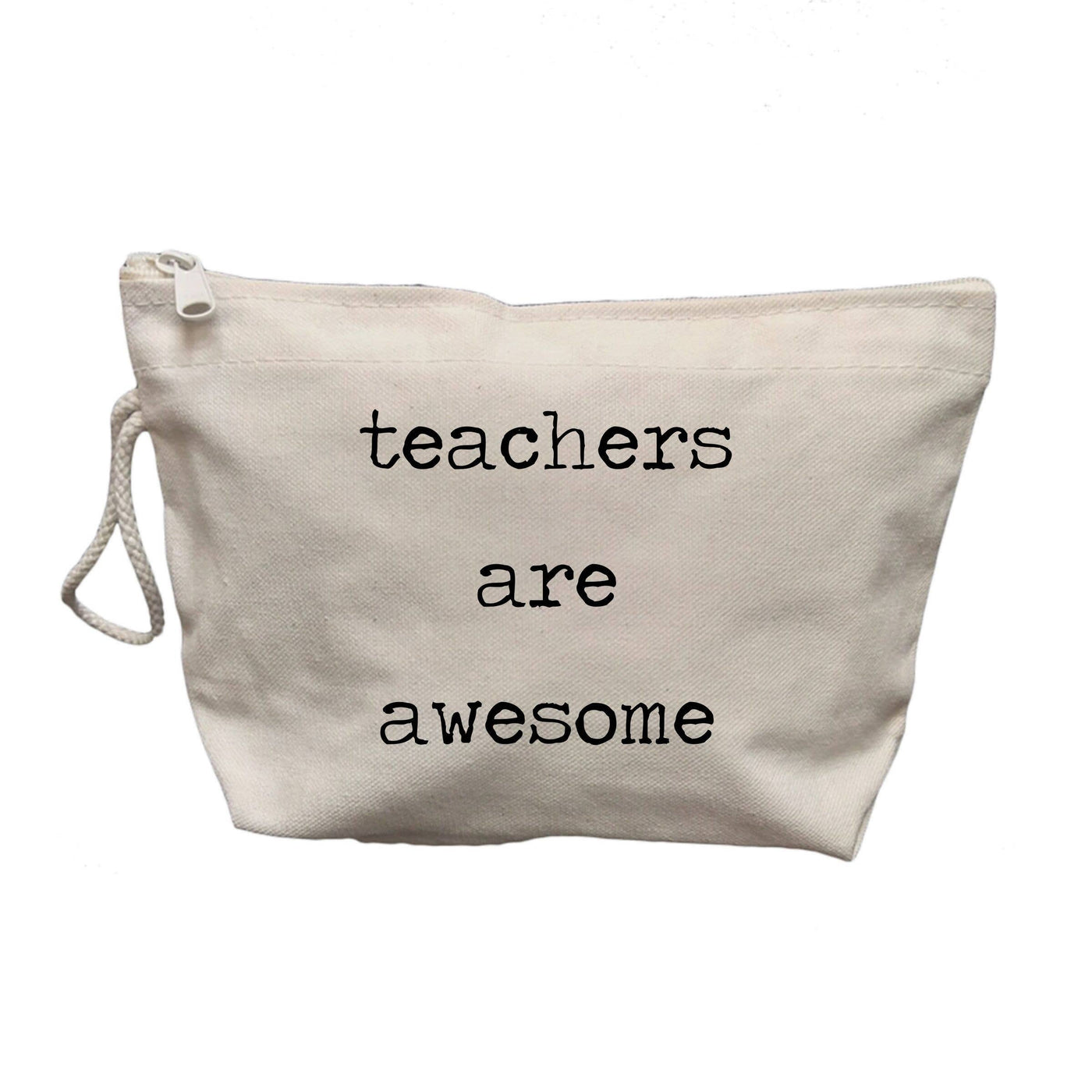 Teachers Are Awesome Makeup Bag - Ranch Junkie Mercantile LLC