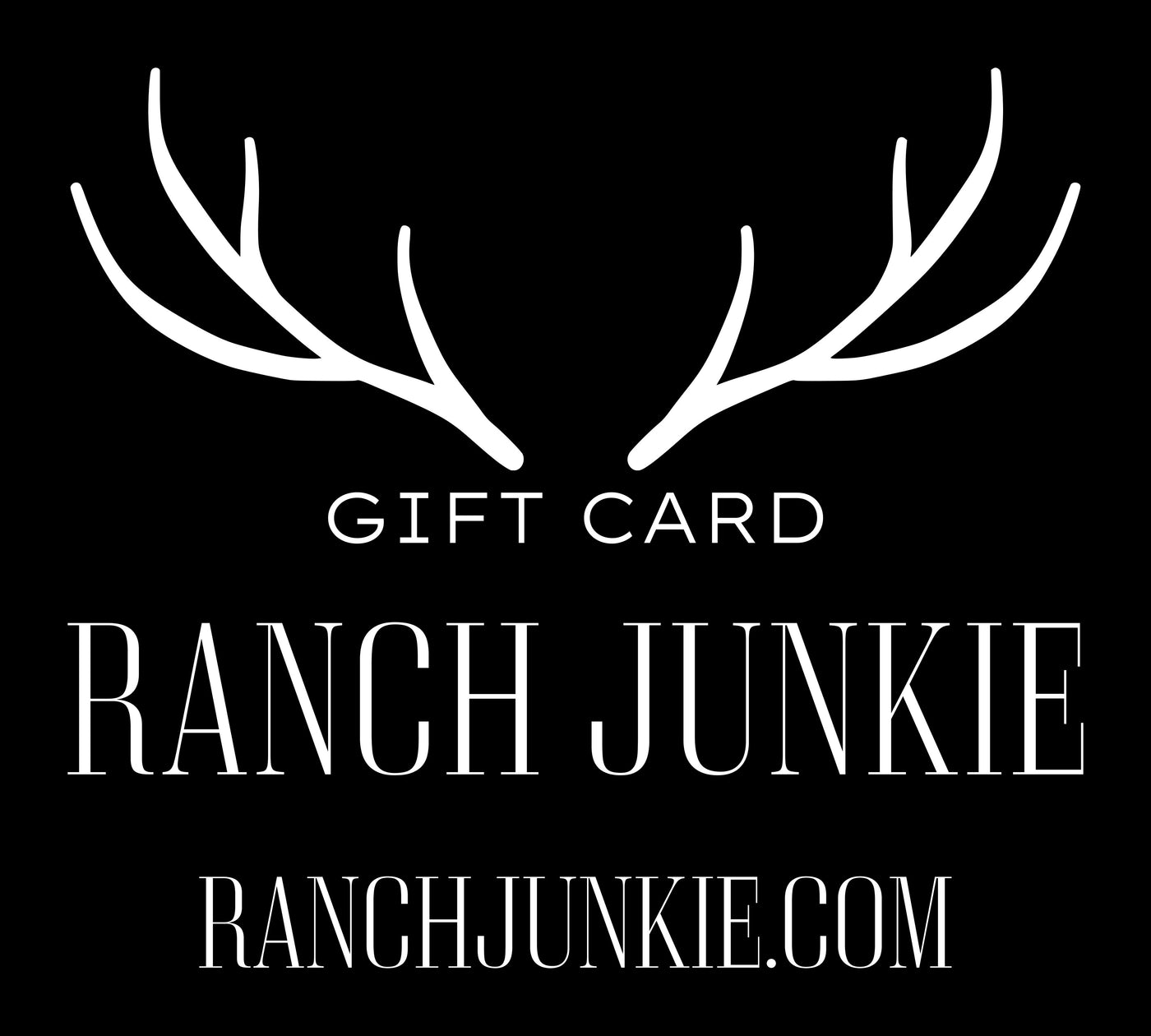 Gift Card- Ranch Junkie Mercantile - Ranch Junkie Mercantile LLC
